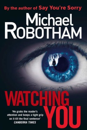 <i>Watching You</i>, by Michael Robotham.