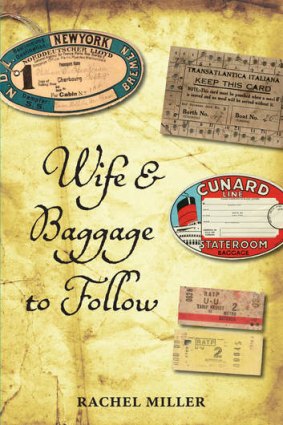 <i>Wife and Baggage to Follow </i>by Rachel Miller.