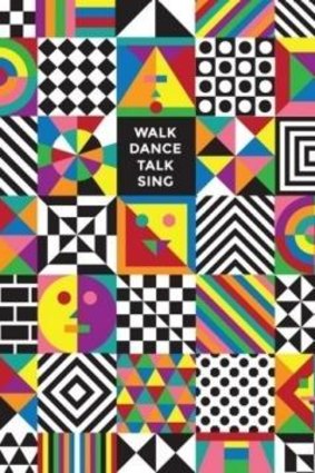 Crazy P's <i>Walk Dance Talk Sing</i>.