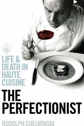 Unbearable pressures ... The book 'The Perfectionist: Life & Death in Haute Cuisine' is about the life of chef Bernard Loiseau, who took his own life in 2003.