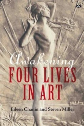 Awakening Four Lives in Art by Eileen Chanin and Steven Miller.