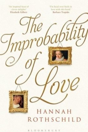 <i>The Improbability of Love</i> by Hannah Rothschild.