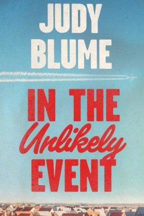 In the Unlikely Event, Judy Blume's 29th book and fourth novel for adults.