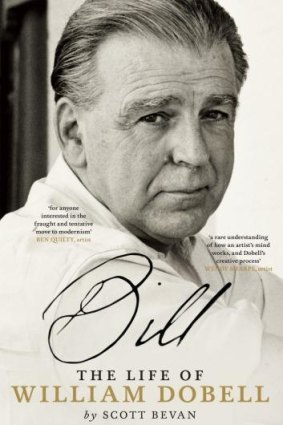 Portrait of an artist: Bill, the life of William Dobell by Scott Bevan.