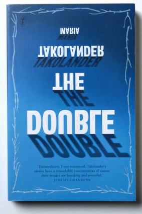 <em>The Double</em> by Maria Takolander.