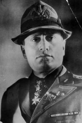 The dictator ... Benito Mussolini.