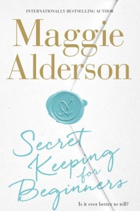 <i>Secret Keeping for Beginners</i> by  Maggie Alderson,