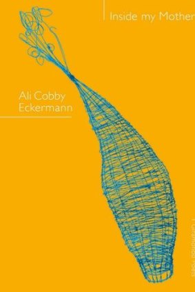 <i>Inside my Mother</i> by Ali Cobby Eckermann.