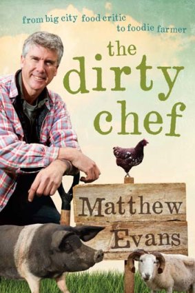 <em>The Dirty Chef</em> by Matthew Evans.