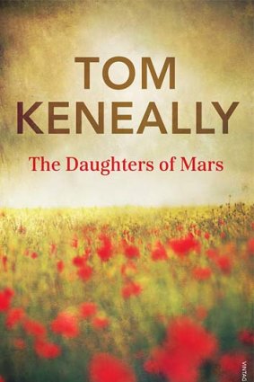 <em>The Daughters of Mars</em> by Tom Keneally. Vintage, $32.95.