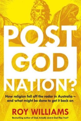In <i>Post God Nation?</i>, Roy Williams outlines his hopes that the Lucky Country will also become the world's most righteous.