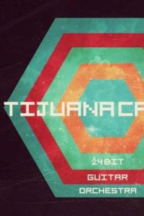 Fiery: Tijuana Cartel's album 24 Bit Guitar Orchestra matches their live show.