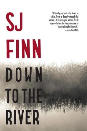 <i>Down to the River</i> by S.J. Finn.