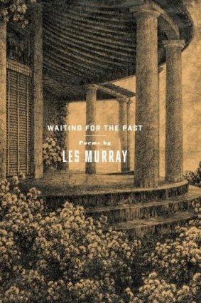 <i>Waiting for the Past</i>, by Les Murray.