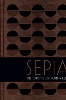 <i>Sepia: The Cuisine of Martin Benn</i> features lavish photography and a cloth-bound cover. 