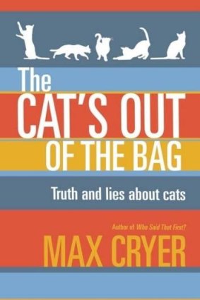 <i>The Cat's out of the Bag</i> by Max Cryer.