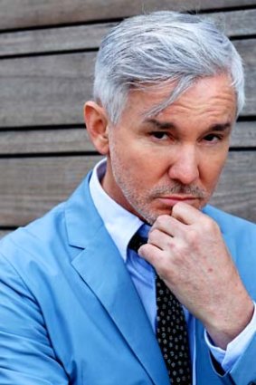 ‘‘So pretentious’’:  Baz Luhrmann.