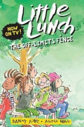 <i>Little Lunch: The Off-limits Fence</i> by Danny Katz and   Mitch Vane.