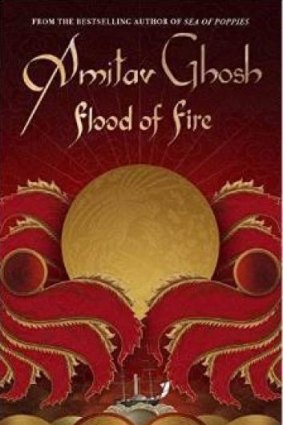 <i>Flood of Fire</i>, by Amitav Ghosh.