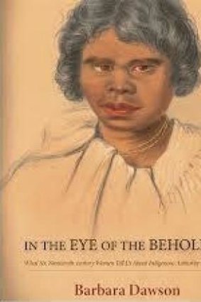 <i>In the Eye of the Beholder</i>. By Barbara Dawson. ANU Press. $28.