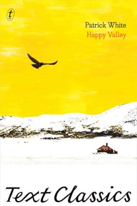 <em>Happy Valley</em> by Patrick White. Text, $29.99.