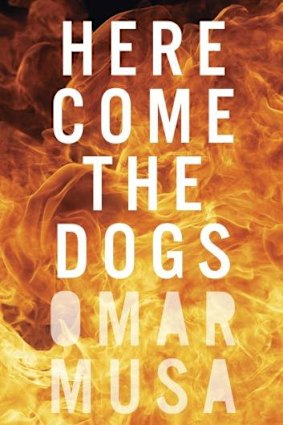 Here Come the Dogs, by Omar Musa.