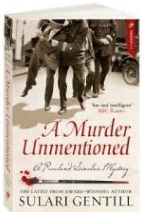 <i>A Murder Unmentioned</i> by Sulari Gentill.