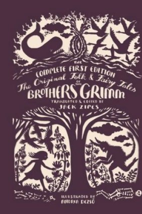 Vivid: <i>The Complete First Edition of the Original Folk and Fairy Tales of the Brothers Grimm</i>.