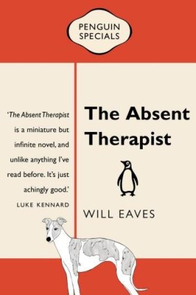 The Absent Therapist,  Will Eaves.