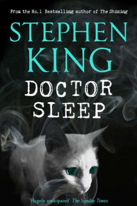 Stephen King's latest novel, <i>Doctor Sleep</i>.