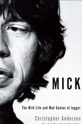 <em>Mick: The Wild Life and Mad Genius of Jagger</em> by Christopher Andersen. NewSouth Books, $34.99.