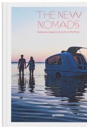 <i>The New Nomads</i> edited by  Robert Klanten, Sven Ehmann and Michelle Galindo.