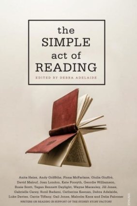 The Simple Act of Reading, edited by Debra Adelaide.