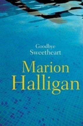<i>Goodbye Sweetheart</i> by Marion Halligan.