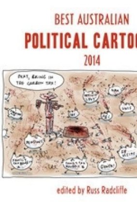 Best Australian Political Cartoons 2014