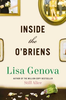 Inside the O'Briens, by Lisa Genova, explores the impact of Huntington's Disease on a family.