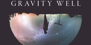 Gravity Well review:Melanie Joosten's finely tuned second novel