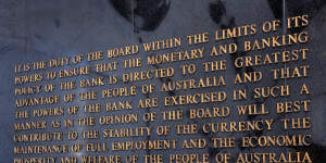 Staff are reminded of the RBA’s critical functions via a plaque quoting the bank’s charter in the foyer of the bank’s Martin Place headquarters.