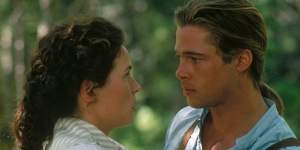 Legends Of The Fall with Brad Pitt and Julia Ormond. 