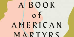 'A Book of American Martyrs',by Joyce Carol Oates.