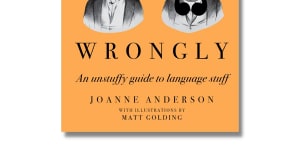 Writely or Wrongly:An unstuffy guide to language stuff by Joanne Anderson.