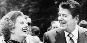 Thatcher and Reagan? He must be Joshing us