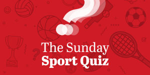 The Sunday Sport Quiz:Test your knowledge