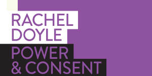 Power&Consent by Rachel Doyle. 