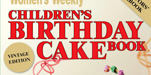 The Australian Women’s Weekly Children’s Birthday Cake Book,first published in 1980.