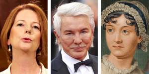 The dream team of life coaches:Julia Gillard,Baz Luhrmann and Jane Austen.