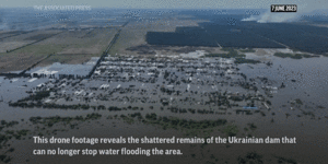 The flooding in Ukraine.