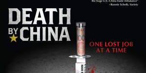 Peter Navarro's 2012 documentary<i>Death by China</i>positions China as a threat to the US economy.