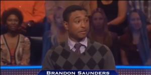 Brandon Blackwell,who appeared on the US version of Who Wants To Be A Millionaire in 2012 under his birth name Brandon Saunders.