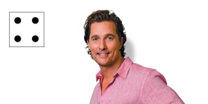 Matthew McConaughey:"If I had full knowledge right now that you get this life and that’s it,I don’t think I’d change any of my pursuits."